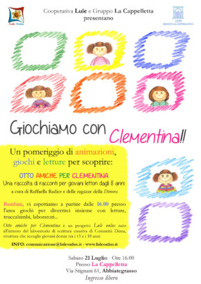 Locandina del pomeriggio promosso da Lule Onlus presso la Cappelletta per promuovere "Otto amiche per Clementina". animazione e giochi per bambini
