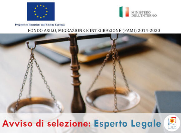 Avviso di selezione per Esperto legale nell’ambito del progetto LOVIT finanziato a valere sul Fondo Asilo, Migrazione e Integrazione 2014-2020 (FAMI)- Cooperativa Lule Lodi