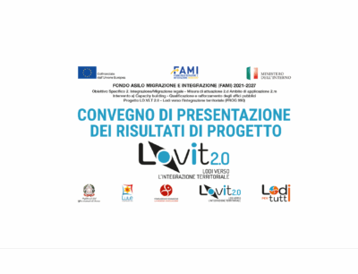 Convegno di presentazione dei risultati di Progetto LO.V.I.T. 2.0 “Lodi verso l’integrazione territoriale”